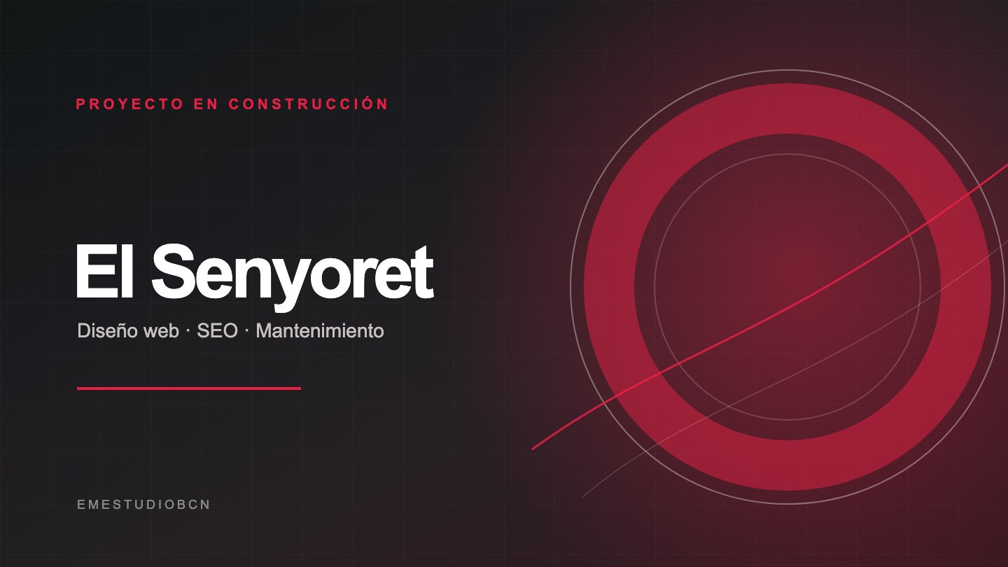 Portada provisional de El Senyoret: proyecto en construcción